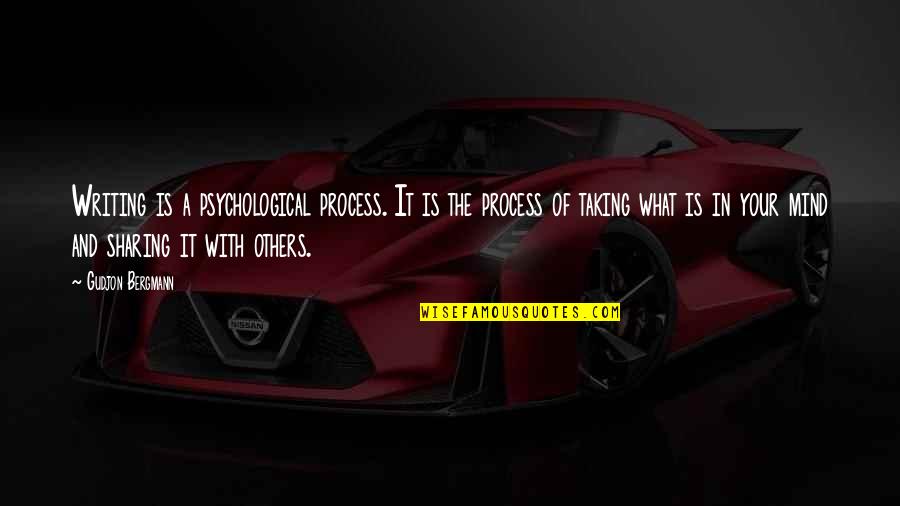 City Of Glass Sebastian Verlac Quotes By Gudjon Bergmann: Writing is a psychological process. It is the