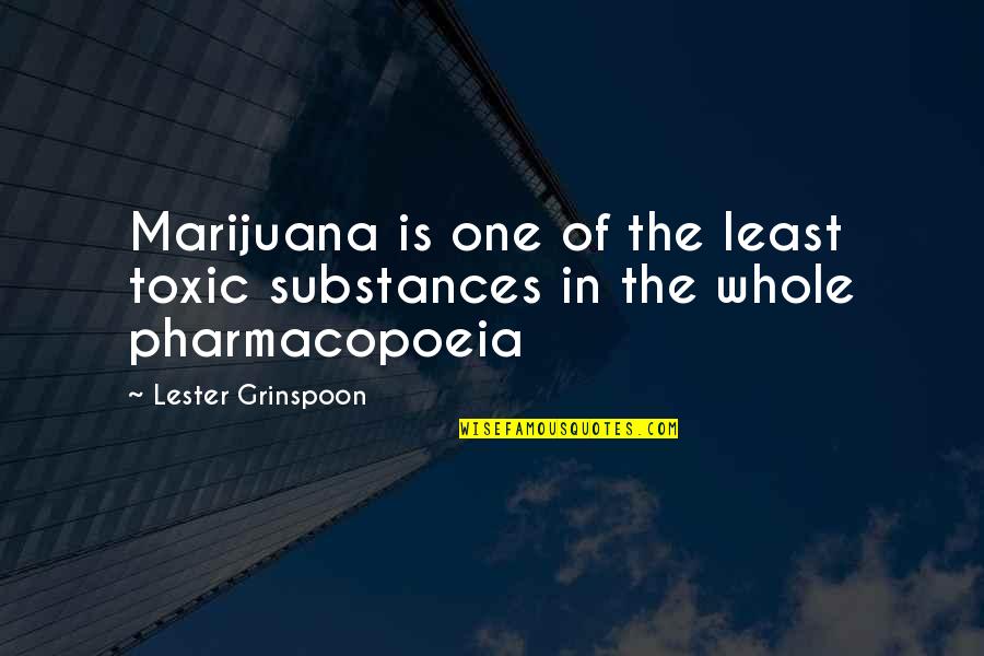 Citywide Banks Quotes By Lester Grinspoon: Marijuana is one of the least toxic substances