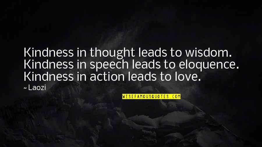 Civera Software Quotes By Laozi: Kindness in thought leads to wisdom. Kindness in Civera Software Quotes By Laozi: Kindness in thought leads to wisdom. Kindness in