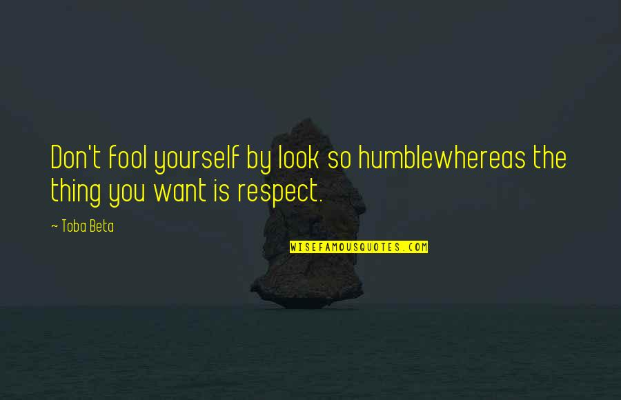 Civil Partnership Bible Quotes By Toba Beta: Don't fool yourself by look so humblewhereas the