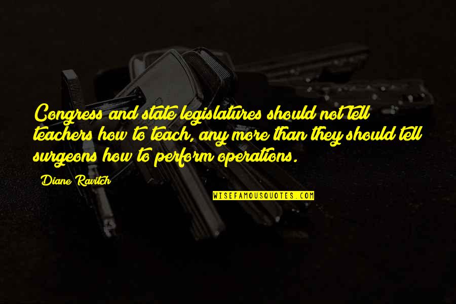 Civilization Vs Savagery In Lord Of The Flies Quotes By Diane Ravitch: Congress and state legislatures should not tell teachers