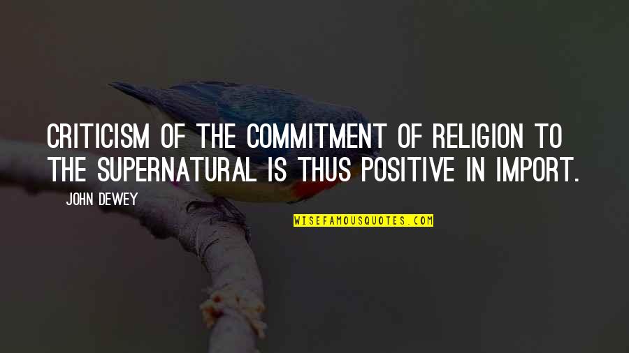 Cix Kpop Quotes By John Dewey: Criticism of the commitment of religion to the Cix Kpop Quotes By John Dewey: Criticism of the commitment of religion to the