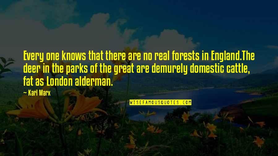 Claerwen Brown Quotes By Karl Marx: Every one knows that there are no real Claerwen Brown Quotes By Karl Marx: Every one knows that there are no real