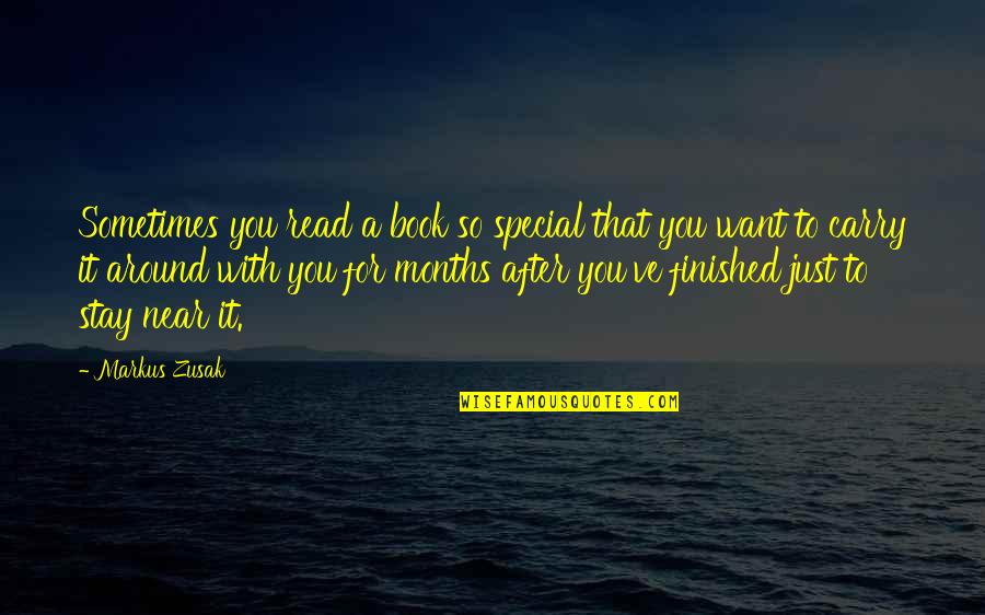 Claim Your Victory Quotes By Markus Zusak: Sometimes you read a book so special that