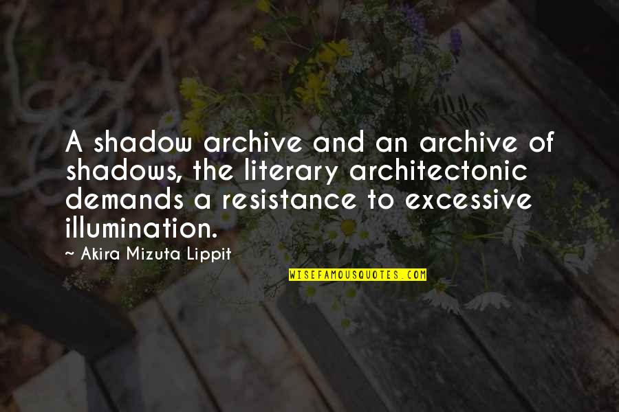 Claimstatuslookup Quotes By Akira Mizuta Lippit: A shadow archive and an archive of shadows, Claimstatuslookup Quotes By Akira Mizuta Lippit: A shadow archive and an archive of shadows,