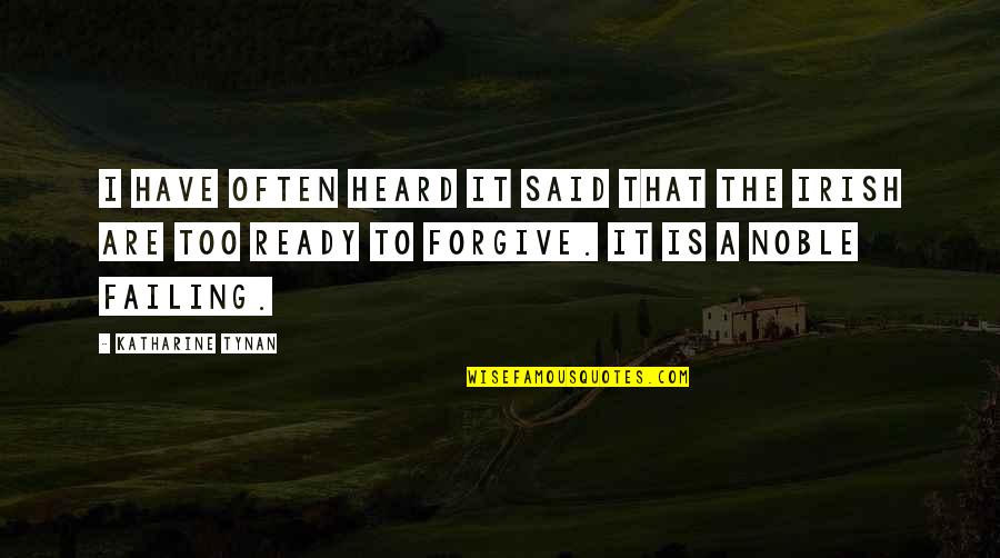 Clairance Quotes By Katharine Tynan: I have often heard it said that the Clairance Quotes By Katharine Tynan: I have often heard it said that the