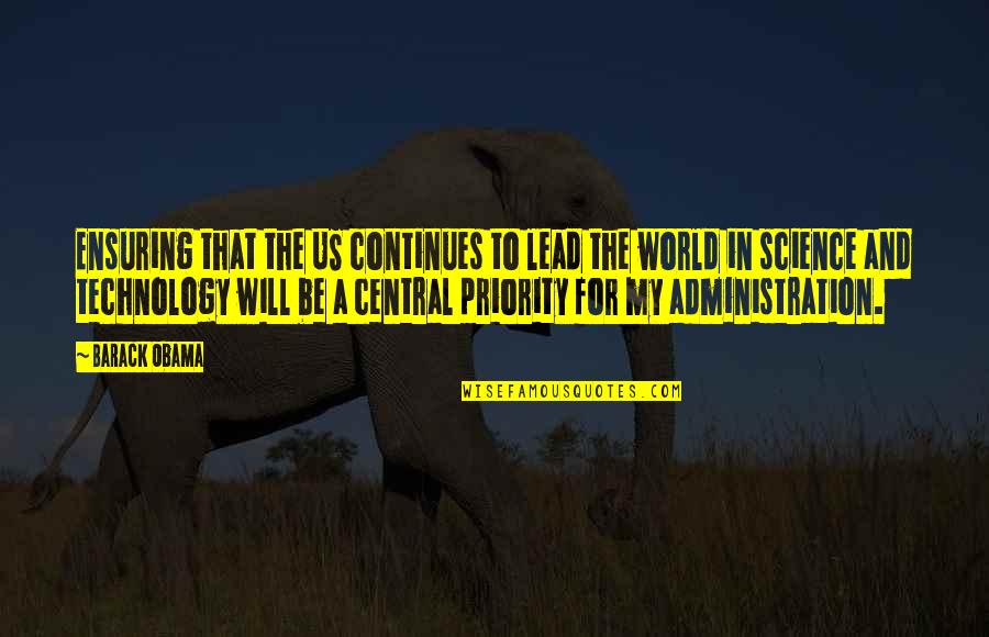 Claire Chennault Quotes By Barack Obama: Ensuring that the US continues to lead the