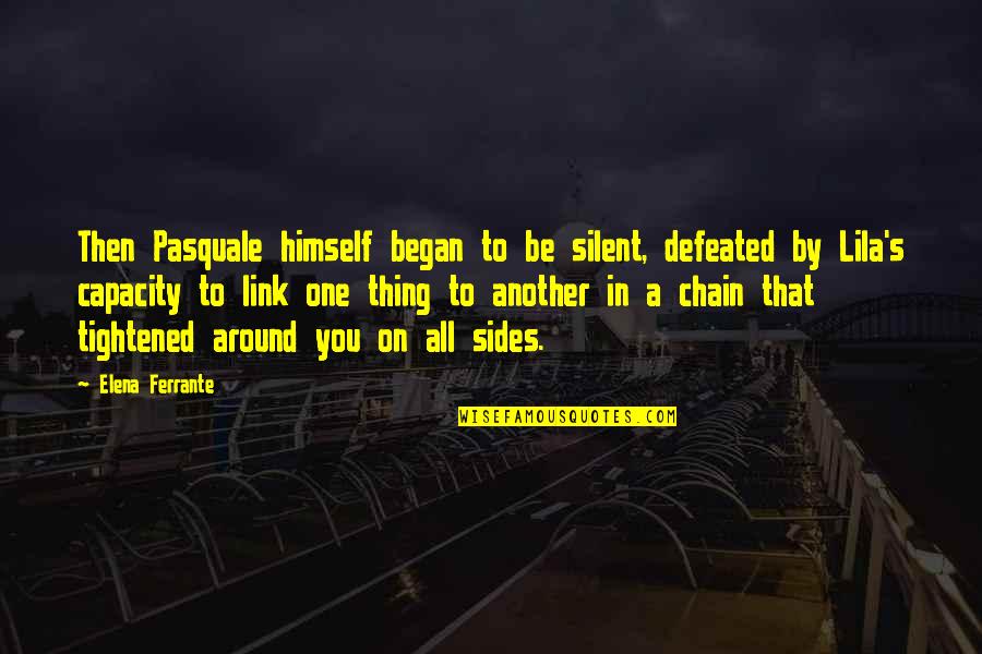Claire Zammit Quotes By Elena Ferrante: Then Pasquale himself began to be silent, defeated Claire Zammit Quotes By Elena Ferrante: Then Pasquale himself began to be silent, defeated