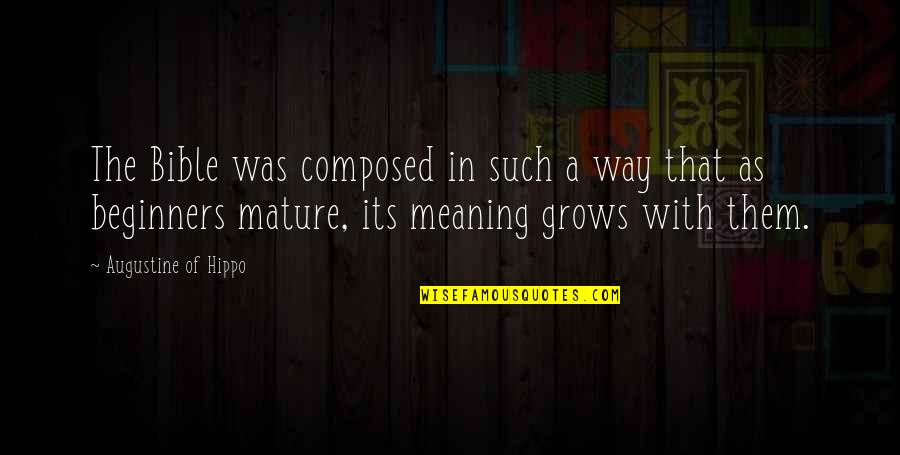 Clambering Pronounce Quotes By Augustine Of Hippo: The Bible was composed in such a way Clambering Pronounce Quotes By Augustine Of Hippo: The Bible was composed in such a way