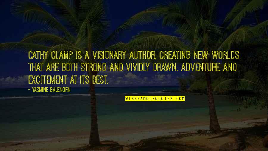 Clamp Quotes By Yasmine Galenorn: Cathy Clamp is a visionary author, creating new