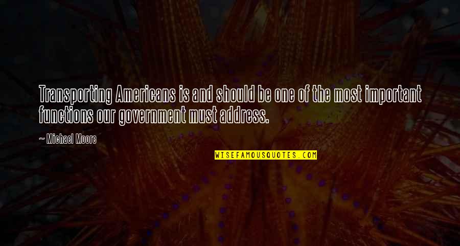 Clannad Sad Quotes By Michael Moore: Transporting Americans is and should be one of Clannad Sad Quotes By Michael Moore: Transporting Americans is and should be one of