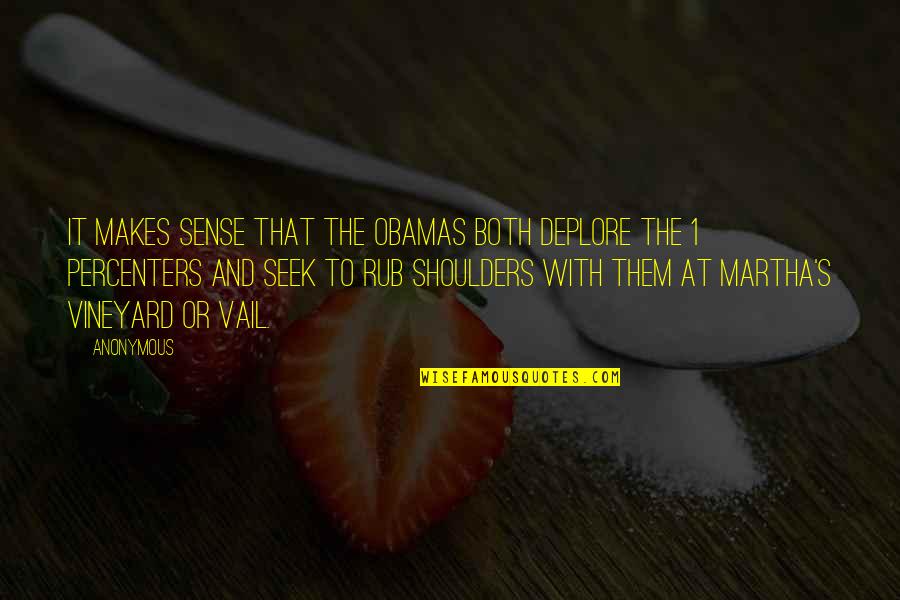 Claptons Brownie Quotes By Anonymous: It makes sense that the Obamas both deplore Claptons Brownie Quotes By Anonymous: It makes sense that the Obamas both deplore