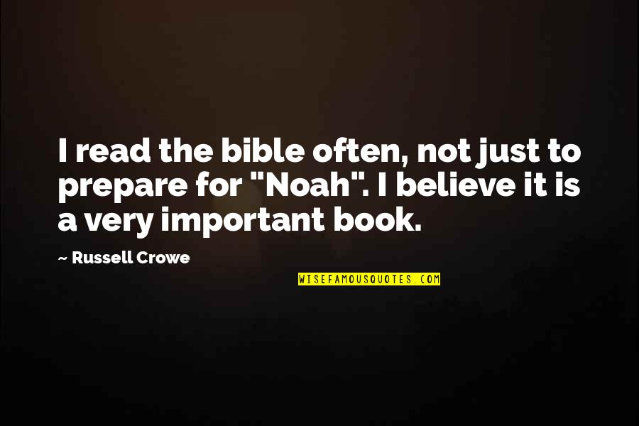 Clar N Cajamarquino Quotes By Russell Crowe: I read the bible often, not just to