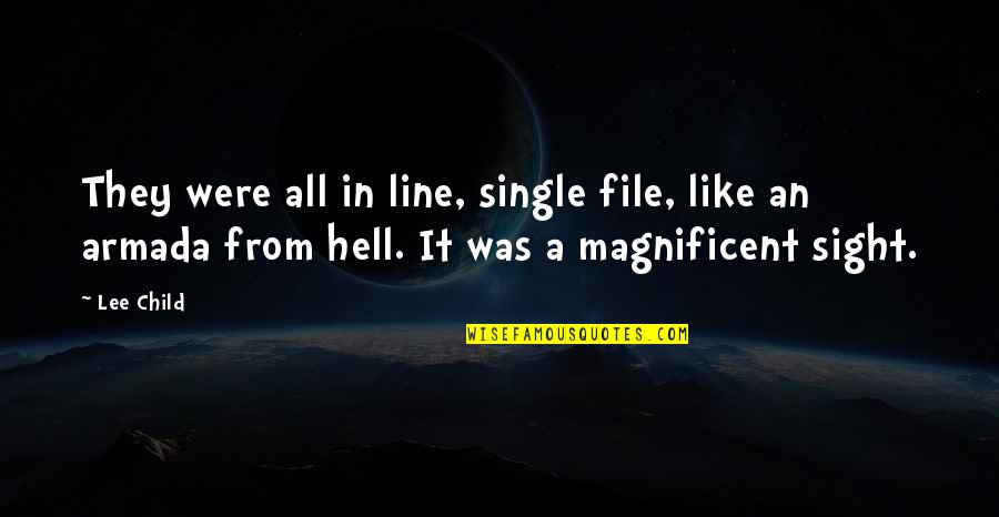 Clarence Gonstead Quotes By Lee Child: They were all in line, single file, like