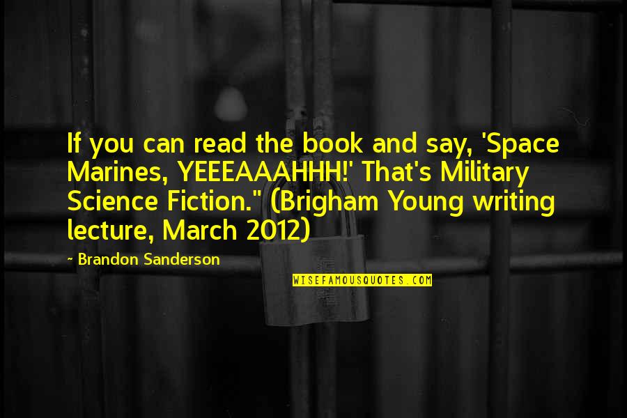 Clarence Oddbody Quotes By Brandon Sanderson: If you can read the book and say,