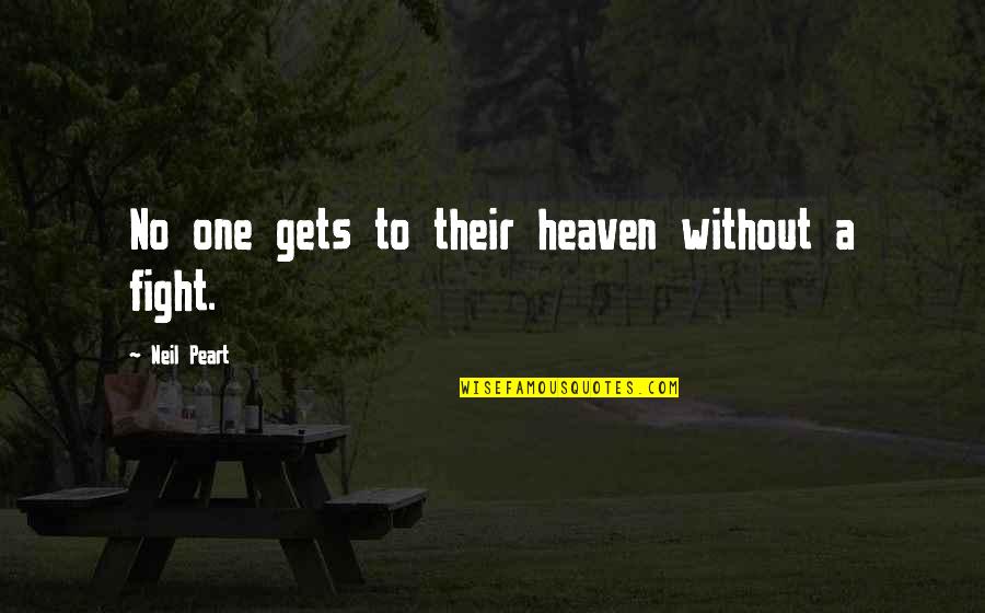 Clarifications Thesaurus Quotes By Neil Peart: No one gets to their heaven without a Clarifications Thesaurus Quotes By Neil Peart: No one gets to their heaven without a