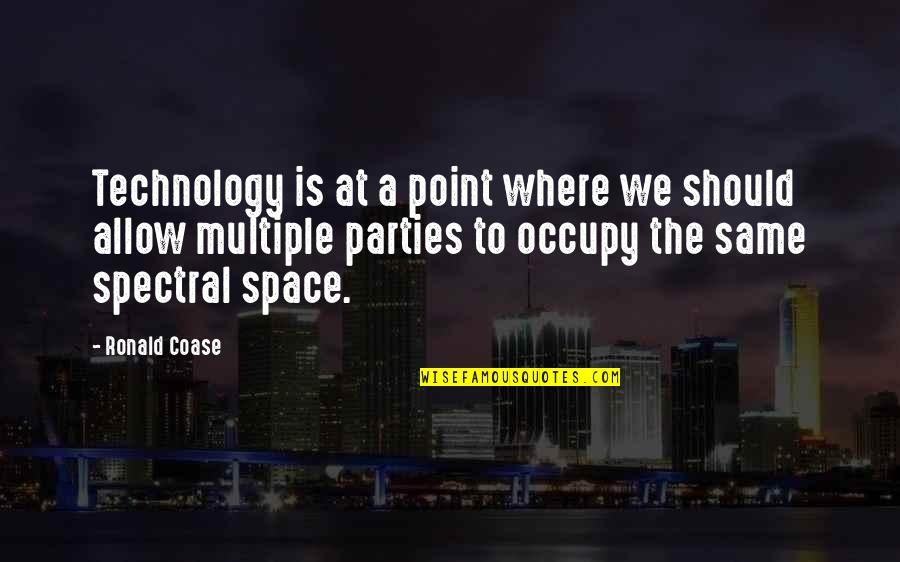 Clarisse And Montag Quotes By Ronald Coase: Technology is at a point where we should