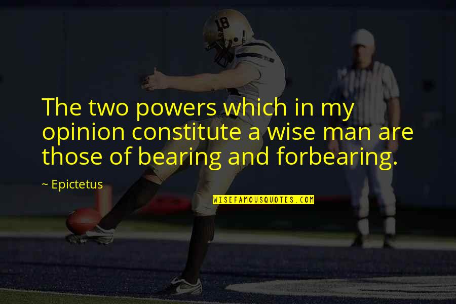 Clark And Lana Smallville Quotes By Epictetus: The two powers which in my opinion constitute Clark And Lana Smallville Quotes By Epictetus: The two powers which in my opinion constitute