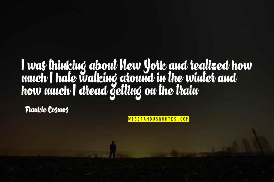 Clarus Medical Quotes By Frankie Cosmos: I was thinking about New York and realized Clarus Medical Quotes By Frankie Cosmos: I was thinking about New York and realized