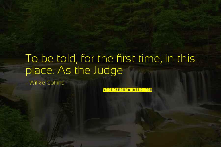 Class In The Importance Of Being Earnest Quotes By Wilkie Collins: To be told, for the first time, in Class In The Importance Of Being Earnest Quotes By Wilkie Collins: To be told, for the first time, in