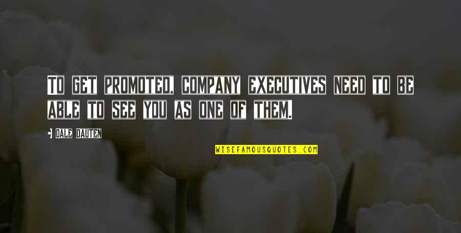 Classic 90s Film Quotes By Dale Dauten: To get promoted, company executives need to be
