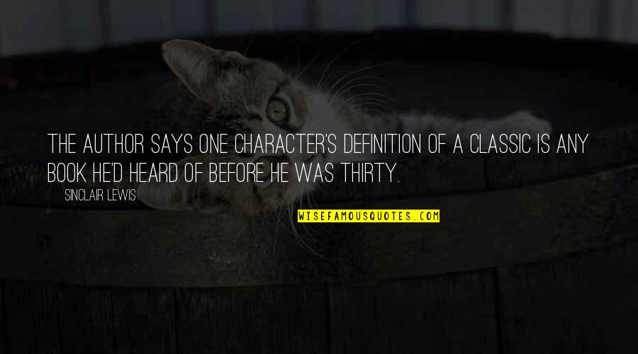 Classic Book Quotes By Sinclair Lewis: The author says one character's definition of a