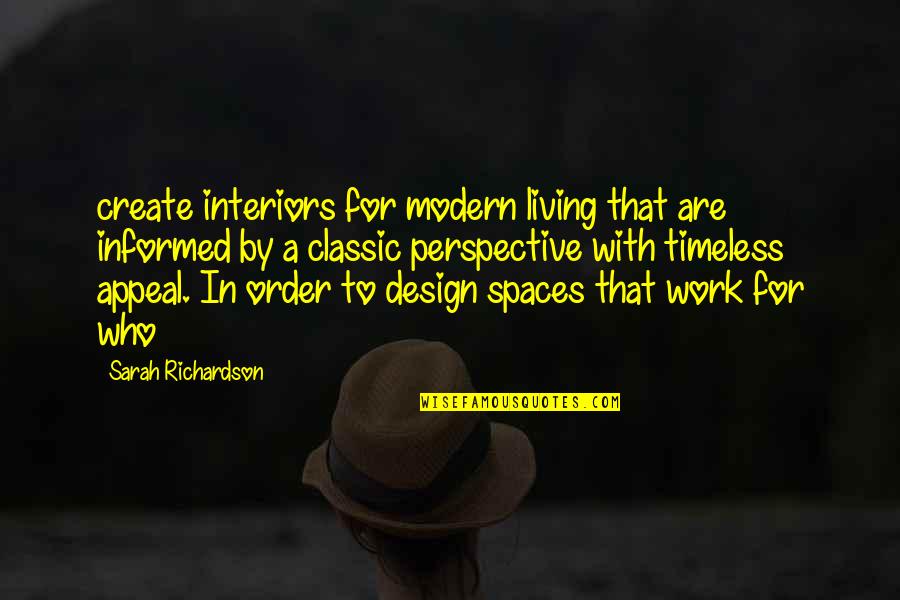 Classic Design Quotes By Sarah Richardson: create interiors for modern living that are informed Classic Design Quotes By Sarah Richardson: create interiors for modern living that are informed