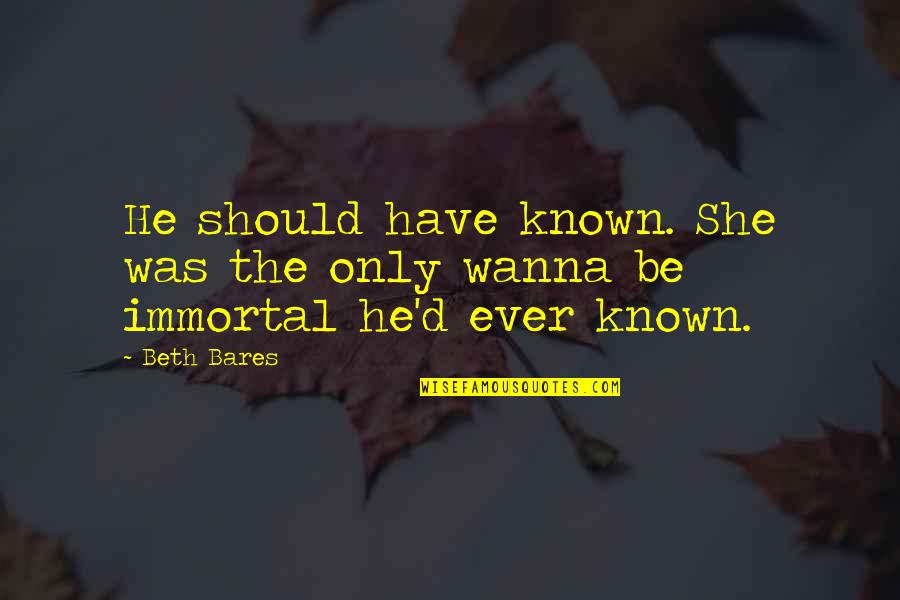 Classic Jeeves And Wooster Quotes By Beth Bares: He should have known. She was the only