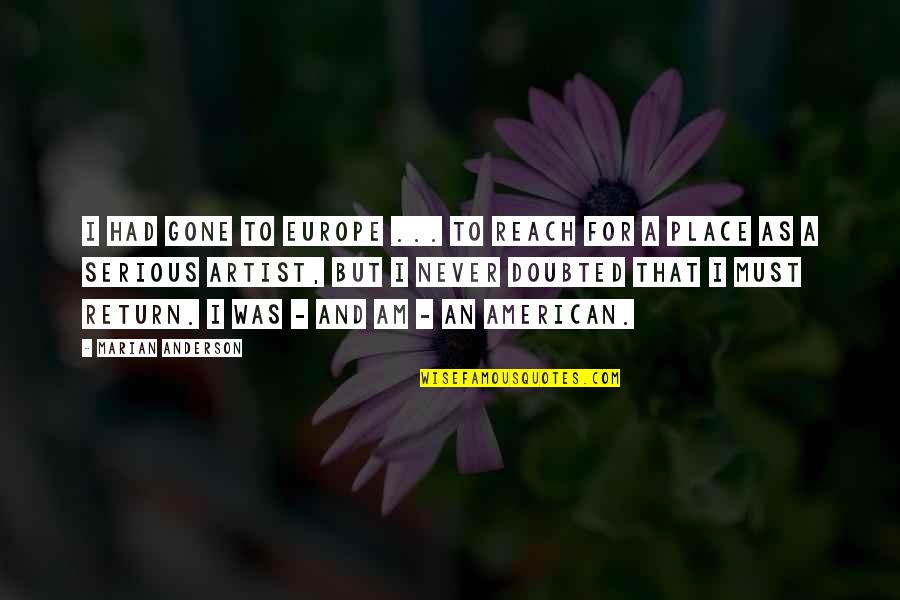 Classic Minnie Mouse Quotes By Marian Anderson: I had gone to Europe ... to reach Classic Minnie Mouse Quotes By Marian Anderson: I had gone to Europe ... to reach