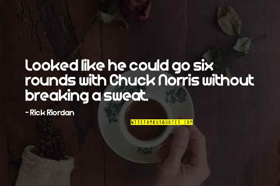 Classically Beautiful Women Quotes By Rick Riordan: Looked like he could go six rounds with