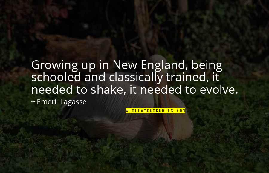 Classically Quotes By Emeril Lagasse: Growing up in New England, being schooled and
