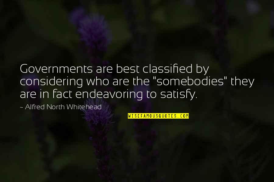 Classified Quotes By Alfred North Whitehead: Governments are best classified by considering who are