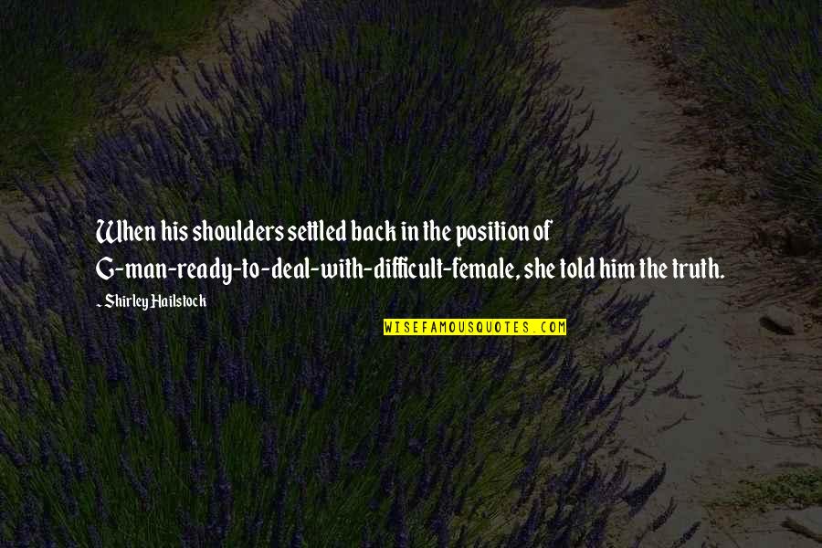 Classiness Automotive Sales Quotes By Shirley Hailstock: When his shoulders settled back in the position Classiness Automotive Sales Quotes By Shirley Hailstock: When his shoulders settled back in the position