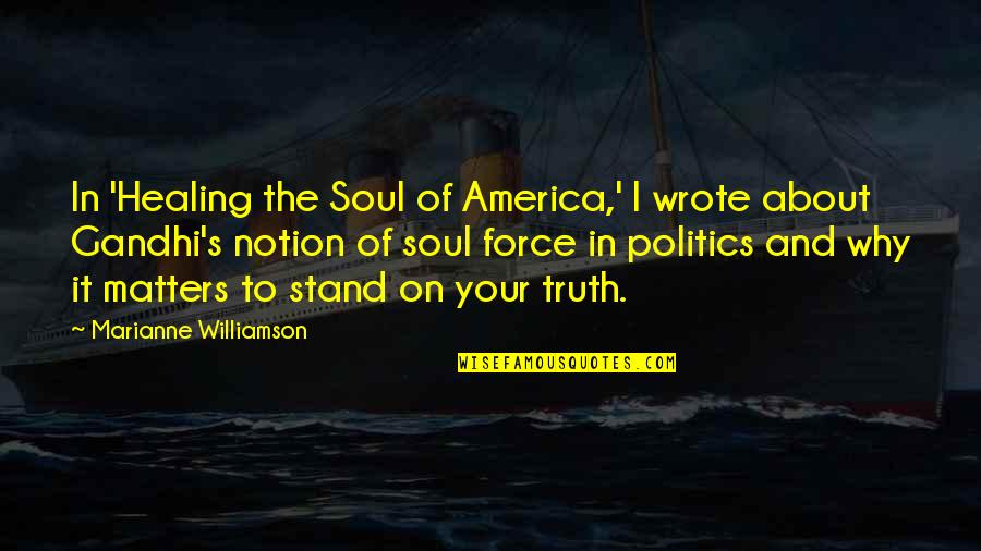 Claude Bristol The Magic Of Believing Quotes By Marianne Williamson: In 'Healing the Soul of America,' I wrote Claude Bristol The Magic Of Believing Quotes By Marianne Williamson: In 'Healing the Soul of America,' I wrote