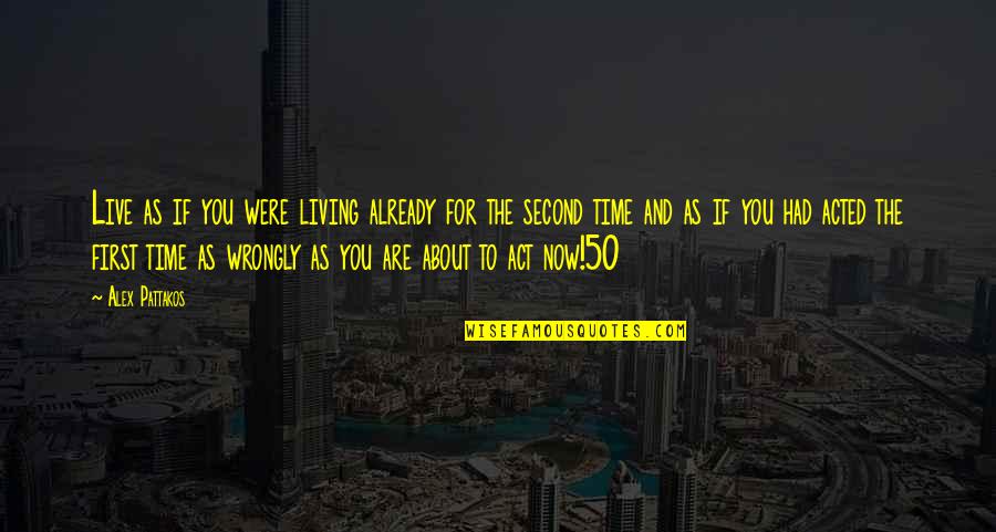 Claudinho Inspira O Quotes By Alex Pattakos: Live as if you were living already for Claudinho Inspira O Quotes By Alex Pattakos: Live as if you were living already for