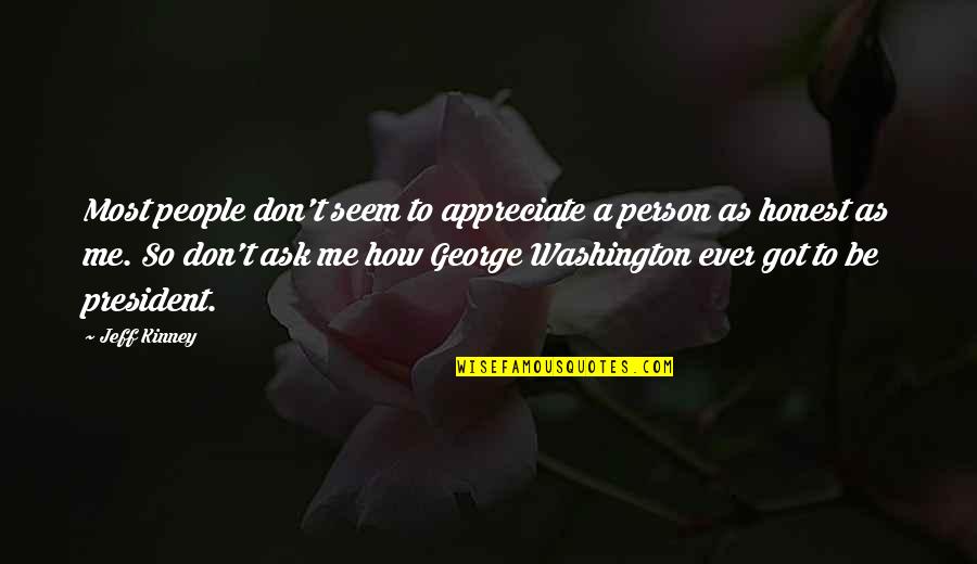Claudville Va Quotes By Jeff Kinney: Most people don't seem to appreciate a person Claudville Va Quotes By Jeff Kinney: Most people don't seem to appreciate a person