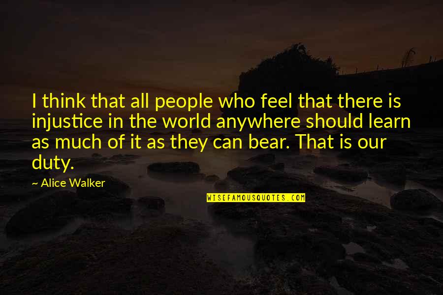 Clavel Quotes By Alice Walker: I think that all people who feel that Clavel Quotes By Alice Walker: I think that all people who feel that