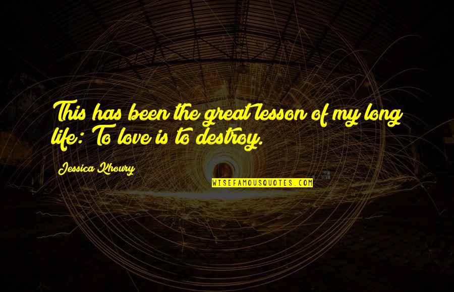 Clavering Saddlery Quotes By Jessica Khoury: This has been the great lesson of my
