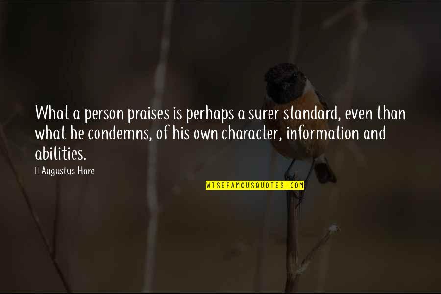 Clavis Death Quotes By Augustus Hare: What a person praises is perhaps a surer Clavis Death Quotes By Augustus Hare: What a person praises is perhaps a surer