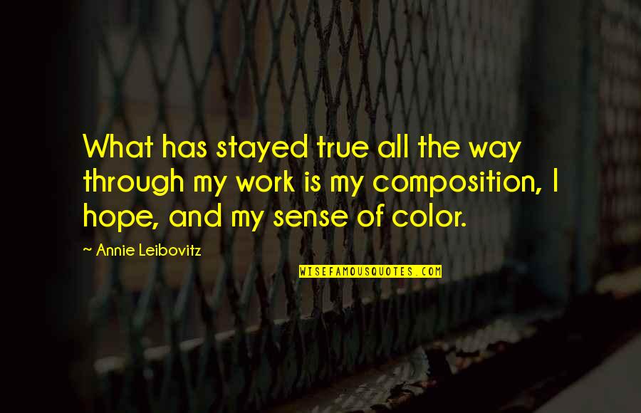 Clay Jensen 13 Reasons Why Quotes By Annie Leibovitz: What has stayed true all the way through