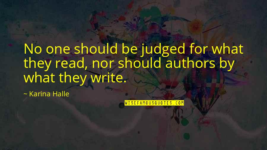 Clean Humorous Quotes By Karina Halle: No one should be judged for what they