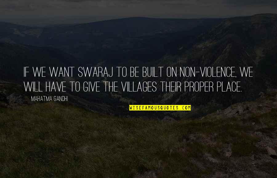Cleanse Detox Quotes By Mahatma Gandhi: If we want Swaraj to be built on