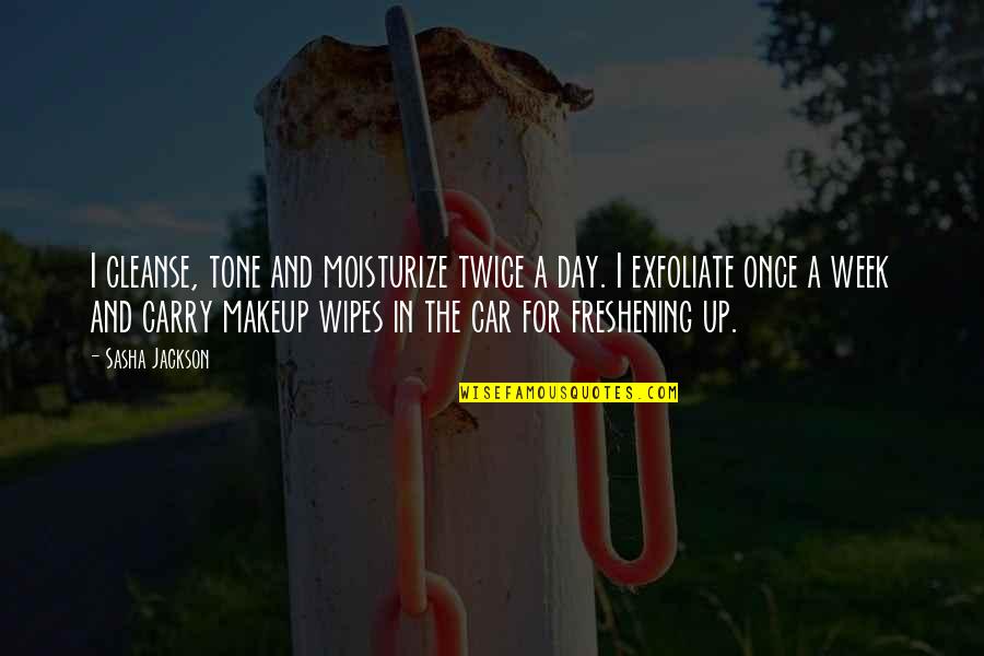 Cleanse Quotes By Sasha Jackson: I cleanse, tone and moisturize twice a day. Cleanse Quotes By Sasha Jackson: I cleanse, tone and moisturize twice a day.