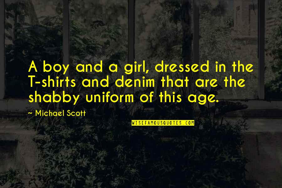 Cleese Dunning Quotes By Michael Scott: A boy and a girl, dressed in the Cleese Dunning Quotes By Michael Scott: A boy and a girl, dressed in the