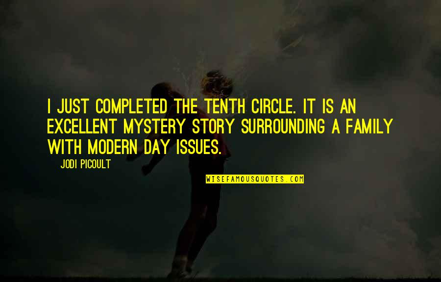 Clement Mathieu Quotes By Jodi Picoult: I just completed The Tenth Circle. It is
