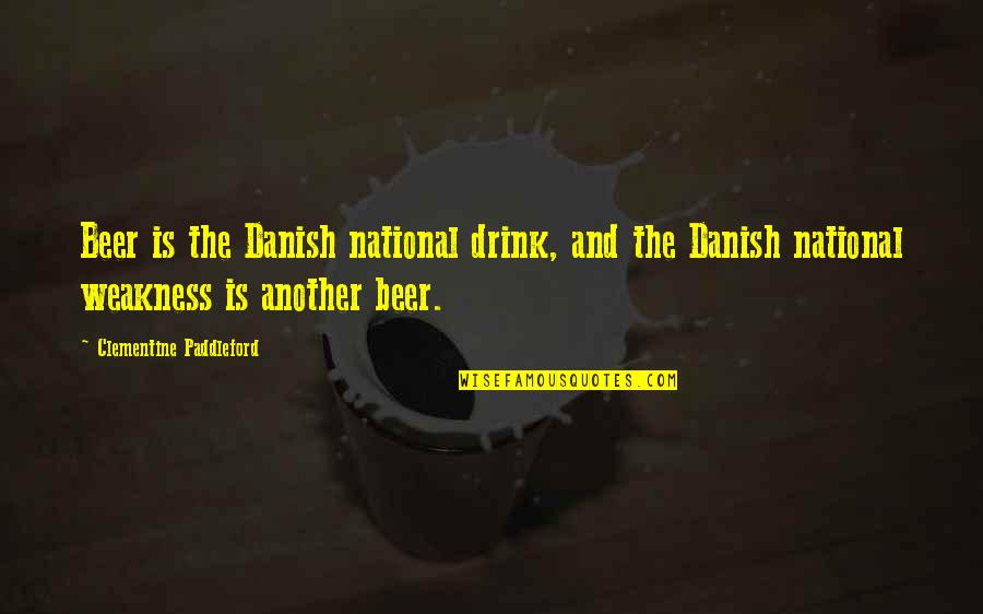 Clementine Paddleford Quotes By Clementine Paddleford: Beer is the Danish national drink, and the