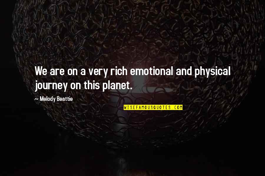 Cleopatraa Quotes By Melody Beattie: We are on a very rich emotional and Cleopatraa Quotes By Melody Beattie: We are on a very rich emotional and
