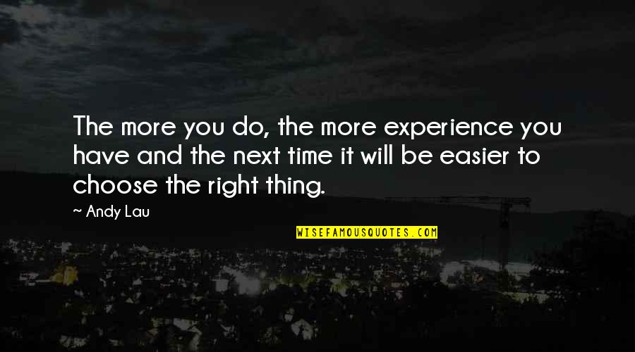 Clergies Quotes By Andy Lau: The more you do, the more experience you Clergies Quotes By Andy Lau: The more you do, the more experience you