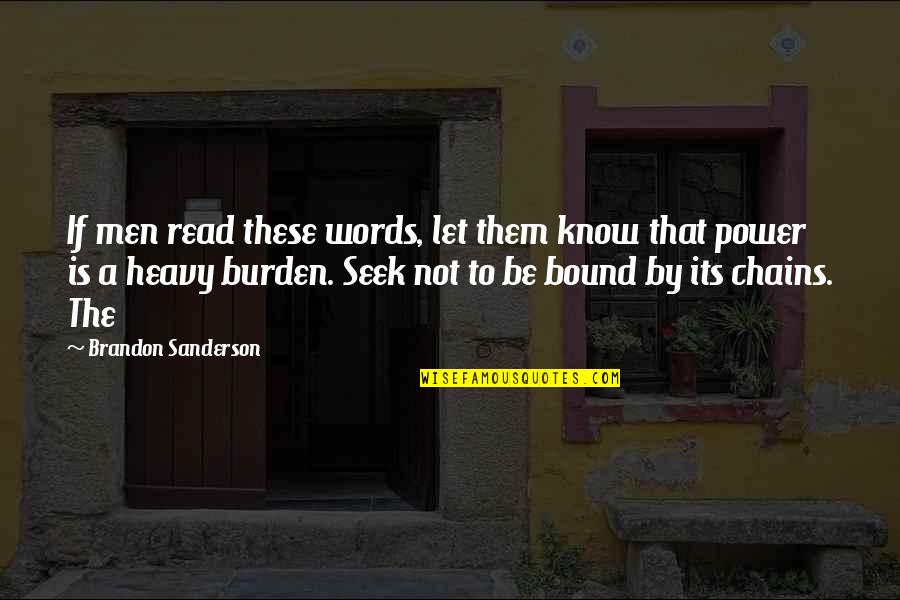 Clerks Ii Racists Quotes By Brandon Sanderson: If men read these words, let them know Clerks Ii Racists Quotes By Brandon Sanderson: If men read these words, let them know
