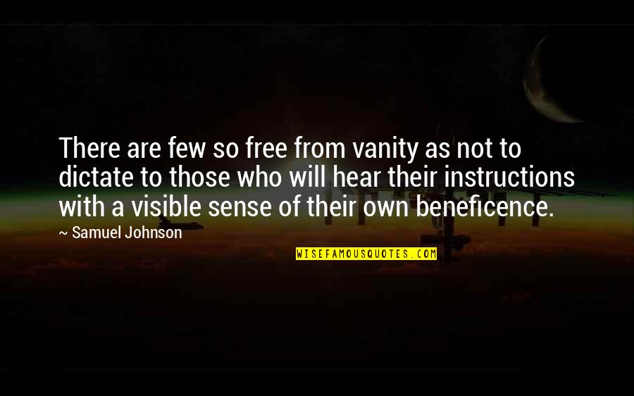Clever Boy Scout Quotes By Samuel Johnson: There are few so free from vanity as Clever Boy Scout Quotes By Samuel Johnson: There are few so free from vanity as